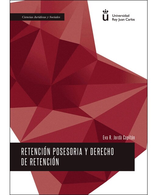 Retención Posesoria Y Derecho De Retención 1