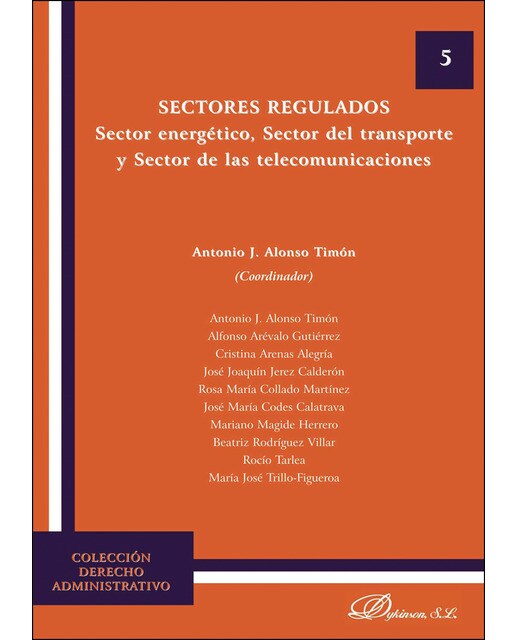 Sectores Regulados. Sector Energético. Sector Del Transporte Y Sector De Las Telecomunicaciones 1