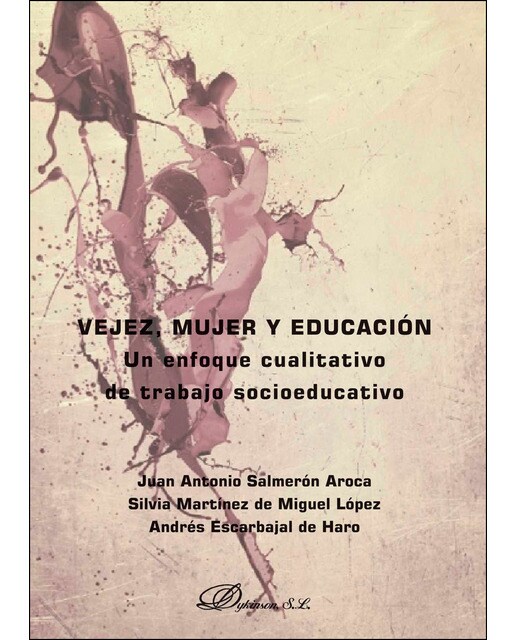 Vejez. Mujer Y Educación. Un Enfoque Cualitativo De Trabajo Socioeducativo 1