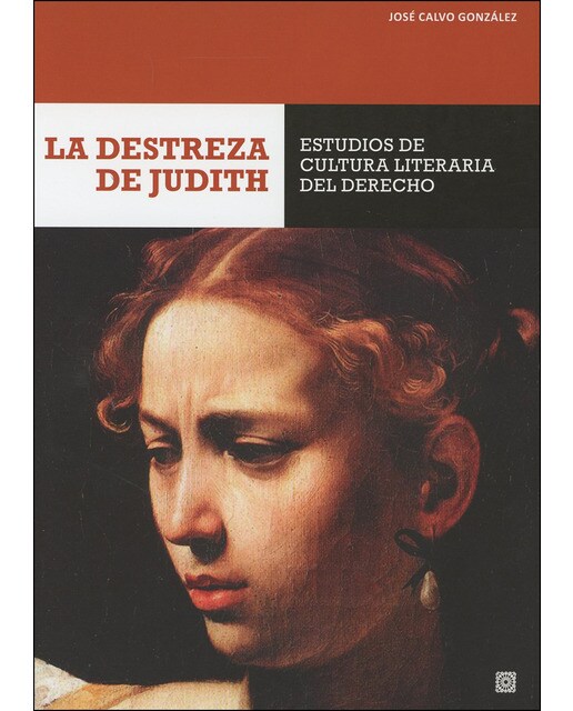Imagem 0 de La Destreza De Judith: Estudios De Cultura Literaria Del Derecho