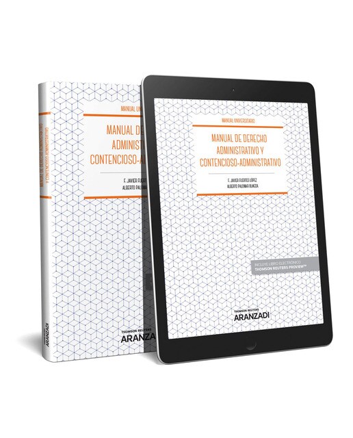 Manual de Derecho Administrativo y Contencioso-Administrativo (Papel + e-book) 1