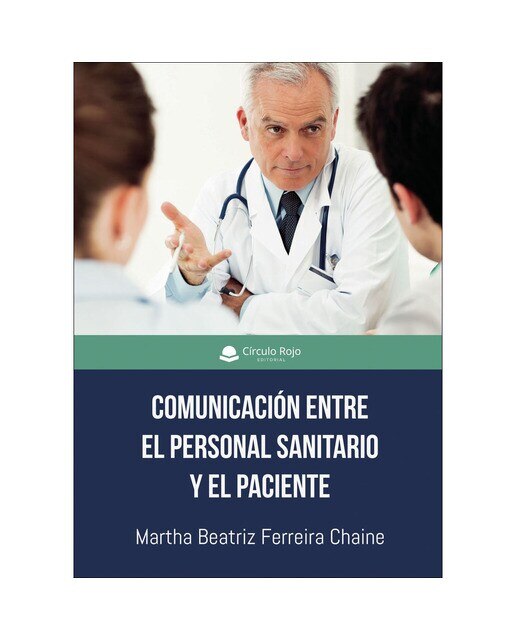Comunicación entre el personal sanitario y el paciente(Tapa blanda) 1