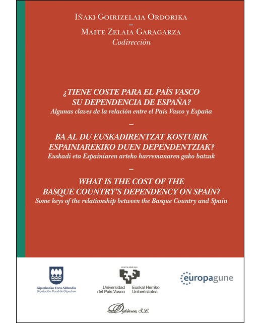 ¿Tiene Coste Para El País Vasco Su Dependencia De España?Algunas Claves De La Relación Entre El País Vasco Y España 1
