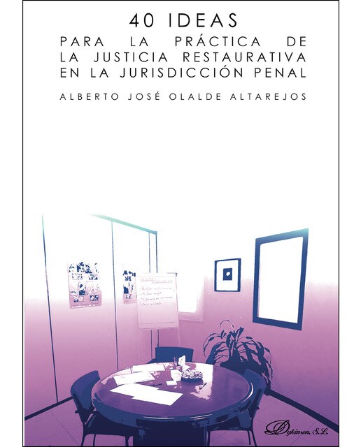 40 Ideas Para La Práctica De La Justicia Restaurativa En La Jurisdicción Penal 1