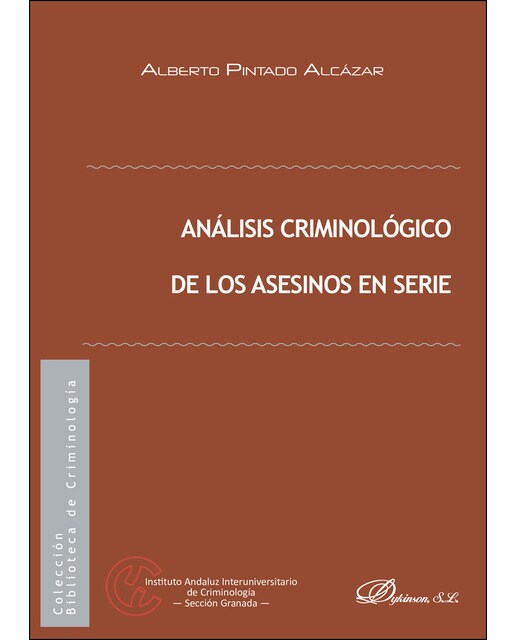 Análisis Criminológico De Los Asesinos En Serie 1