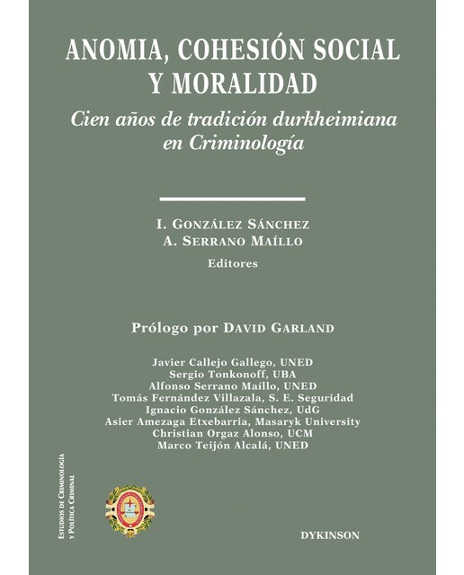 Anomia, cohesión social y moralidadCien años de tradición durkheimiana en Criminología