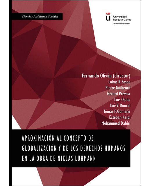 Aproximación Al Concepto De Globalización Y De Los Derechos Humanos En La Obra De Niklas Luhmann 1