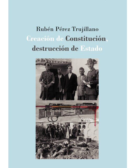 Creación De Constitución. Destrucción De Estado: La Defensa Extraordinaria De La IIRepública Española (1931-1936) 1