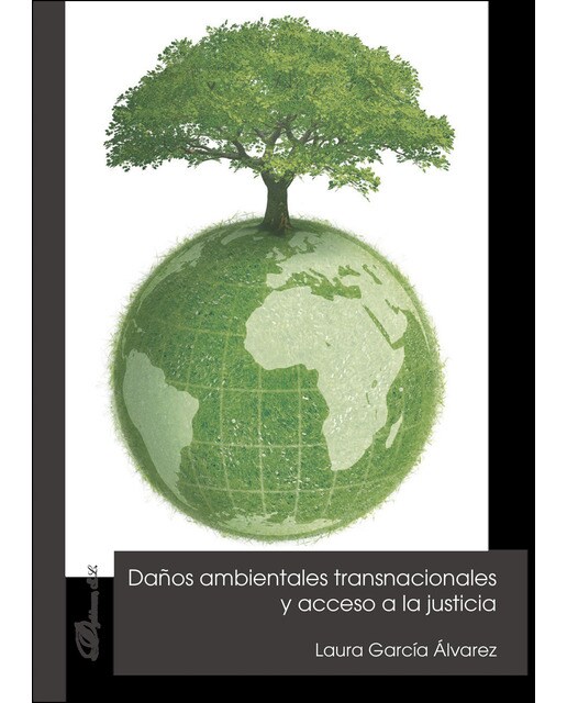 Daños Ambientales Transnacionales Y Acceso A La Justicia 1