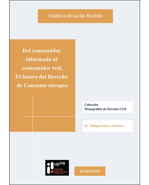 Del Consumidor Informado Al Consumidor Real El Futuro Del Derecho De Consumo Europeo 1