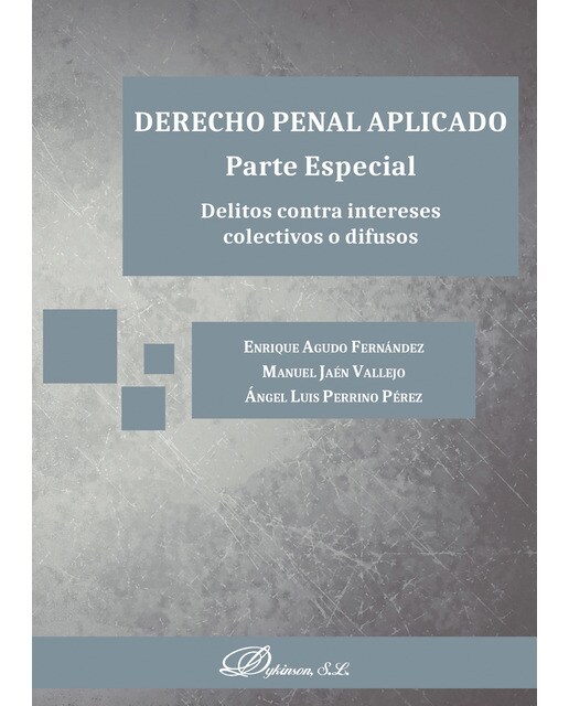 Derecho Penal Aplicado Parte Especial Delitos Contra Intereses Colectivos O Difusos 1