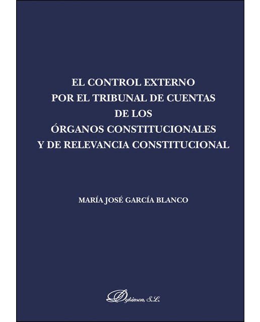 El Control Externo Por El Tribunal De Cuentas De Los Órganos Constitucionales Y De Relevancia Constitucional 1