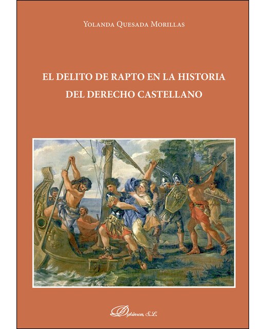 El Delito De Rapto En La Historia Del Derecho Castellano 1
