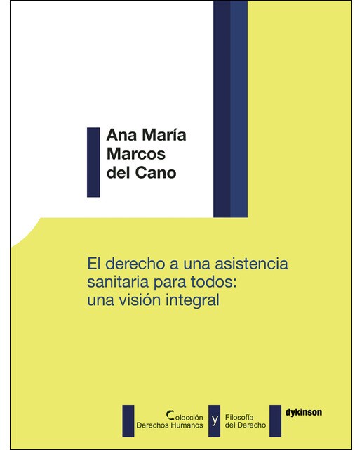 El Derecho A Una Asistencia Sanitaria Para Todos: Una Visión Integral 1