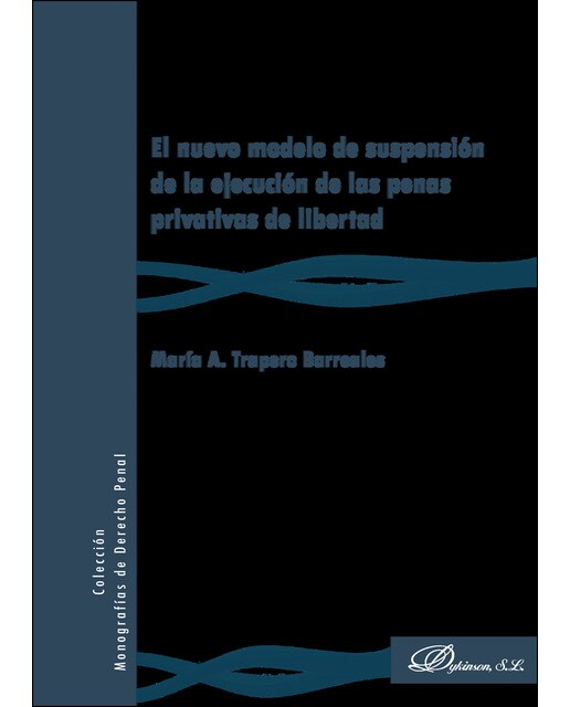 El Nuevo Modelo De Suspensión De La Ejecución De Las Penas Privativas De Libertad 1