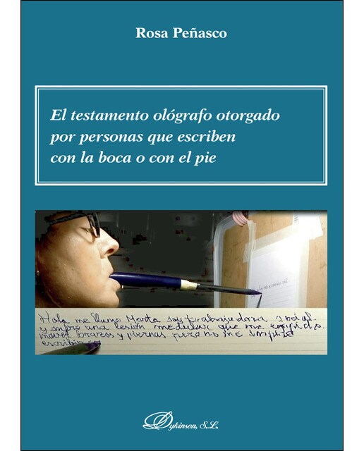 El Testamento Ológrafo Otorgado Por Personas Que Escriben Con La Boca O Con El Pie 1