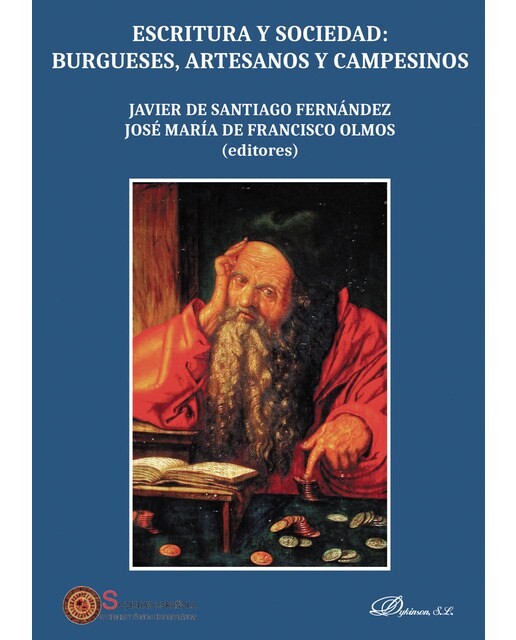Escritura Y Sociedad: Burgueses. Artesanos Y Campesinos 1