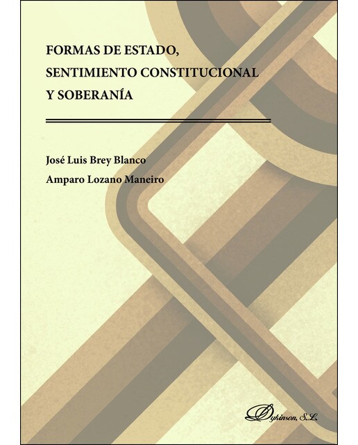 Formas De Estado. Sentimiento Constitucional Y Soberanía 1