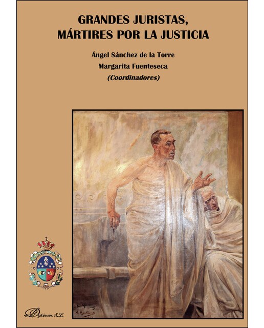 Grandes Juristas. Mártires Por La Justicia 1