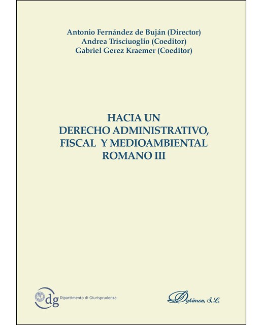 Hacia Un Derecho Administrativo. Fiscal Y Medioambiental Romano III 1