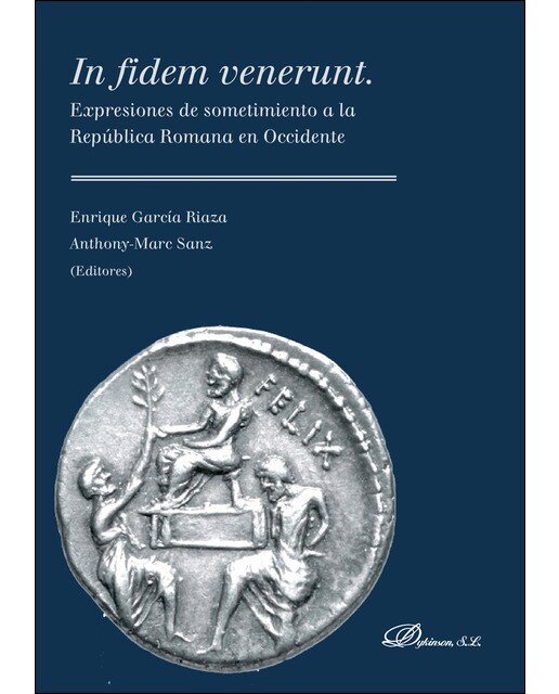 In Fidem Veneruntexpresiones De Sometimiento A La República Romana En Occidente 1