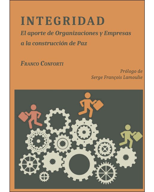 Integridadel Aporte De Organizaciones Y Empresas A La Construcción De Paz 1