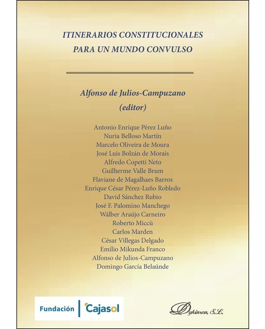 Itinerarios Constitucionales Para Un Mundo Convulso 1