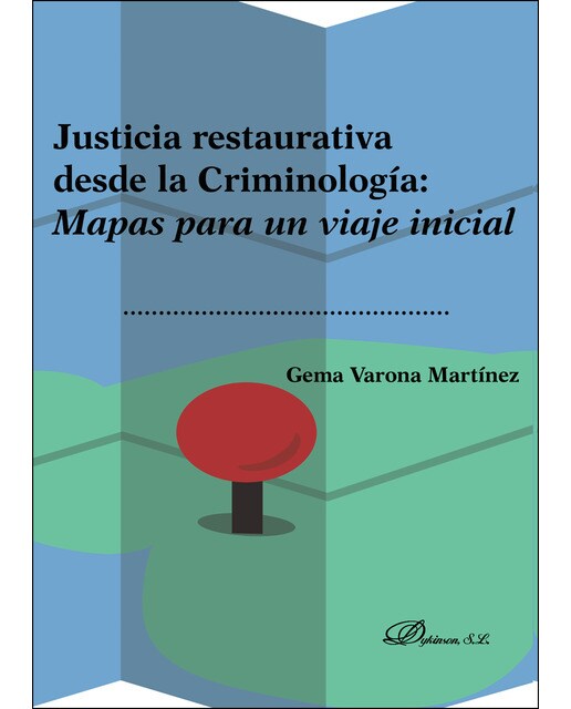 Justicia restaurativa desde la Criminología: Mapas para un viaje inicial (Capa mole com abas) 1