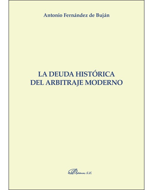 La Deuda Histórica Del Arbitraje Moderno 1