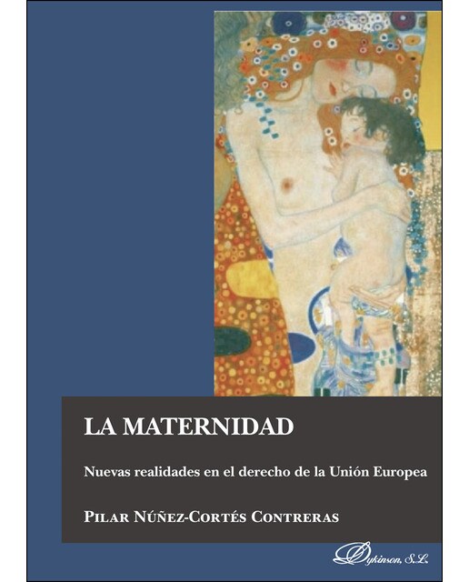 La Maternidad Nuevas Realidades En El Derecho De La Unión Europea 1