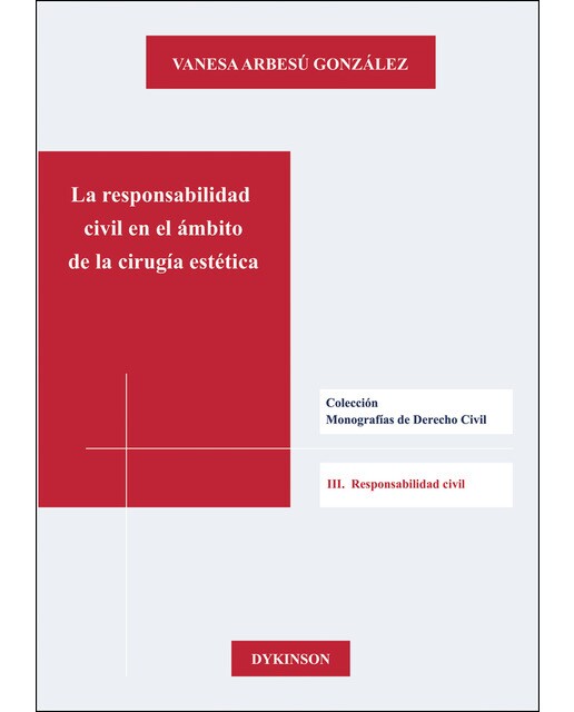 La Responsabilidad Civil En El Ámbito De La Cirugía Estética 1