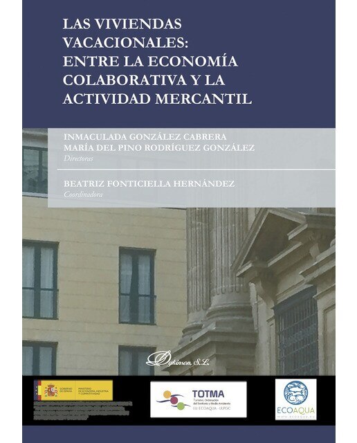 Imagen 0 de Las viviendas vacacionales: entre la economía colaborativa y la actividad mercantil (Tapa blanda)
