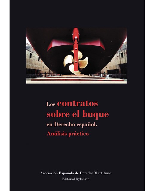 Los Contratos Sobre El Buque En Derecho Español Análisis Práctico 1