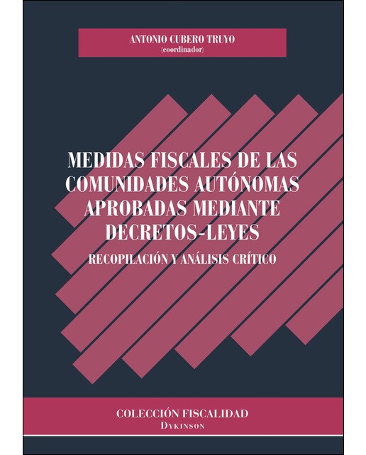 Medidas Fiscales De Las Comunidades Autónomas Aprobadas Mediante Decretos-Leyesrecopilación Y Análisis Crítico 1