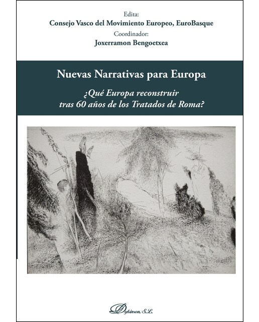 Nuevas Narrativas Para Europa¿Qué Europa Reconstruir Tras 60 Años De Los Tratados De Roma? 1