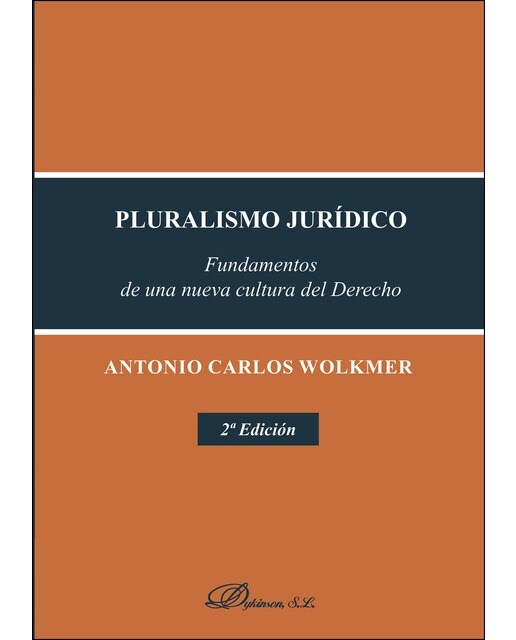Pluralismo Jurídicofundamentos De Una Nueva Cultura Del Derecho 1