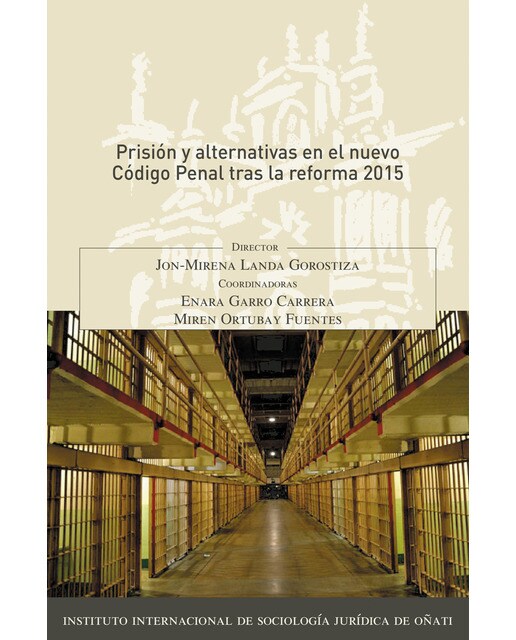 Prisión y alternativas en el nuevo Código Penal tras la reforma 2015 (Capa mole) 1