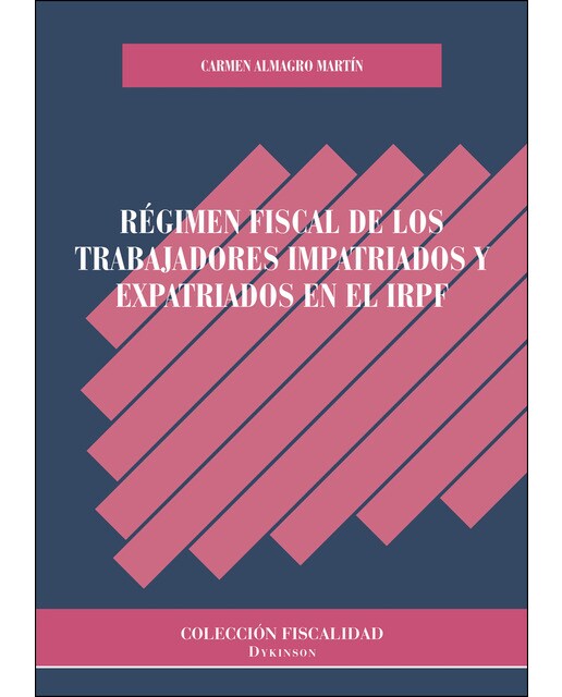 Régimen Fiscal De Los Trabajadores Impatriados Y Expatriados En El IRPF 1