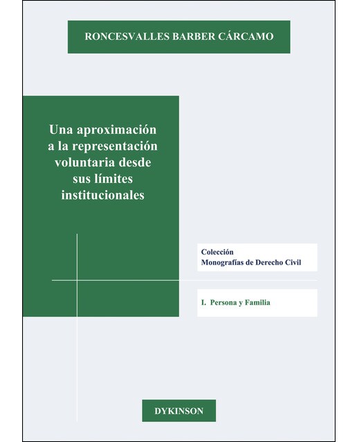 Una Aproximación A La Representación Voluntaria Desde Sus Límites Institucionales 1
