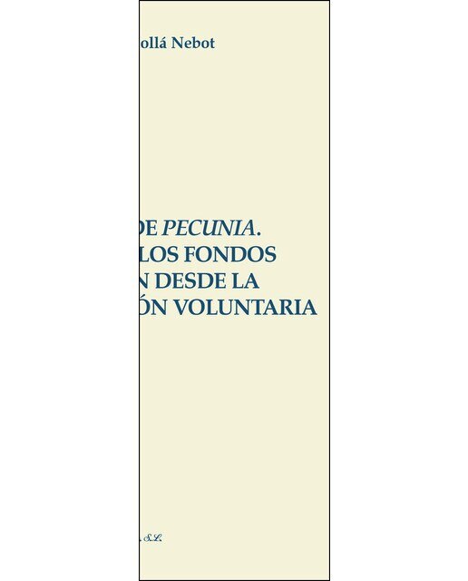 Usufructo De Pecunia Aplicación A Los Fondos De Inversión Desde La Ley De Jurisdicción Voluntaria 1