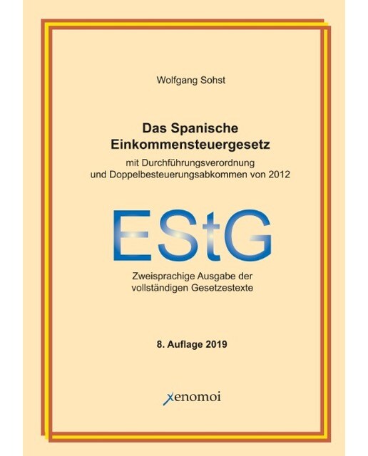 Das Spanische Einkommensteuergesetz (Mit Durchführungsverordnung) 1