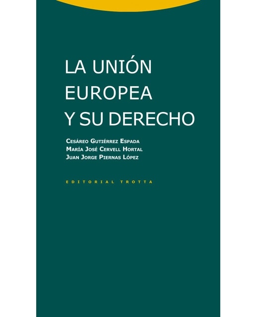 La unión europea y su derecho(Tapa blanda) 1