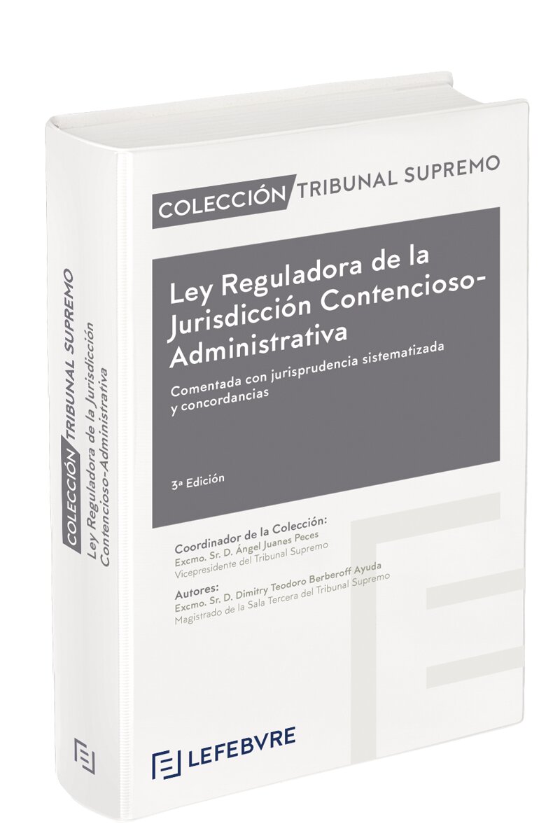 Ley reguladora de la jurisdicción contencioso-administrativa 3ª edc. : Colección tribunal supremo(Tapa dura) 1