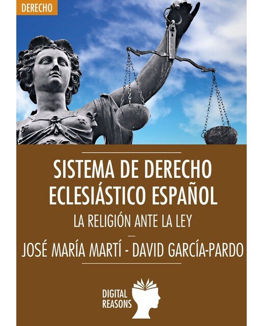 SISTEMA DE DERECHO ECLESIÁSTICO ESPAÑOL: LA RELIGIÓN ANTE LA LEY (Capa mole) 1