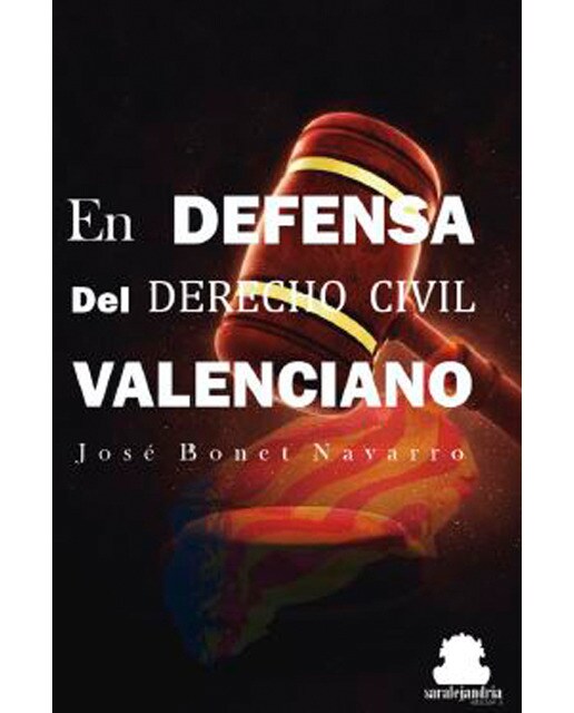 EN DEFENSA DEL DERECHO CIVIL VALENCIANO (Capa mole) 1