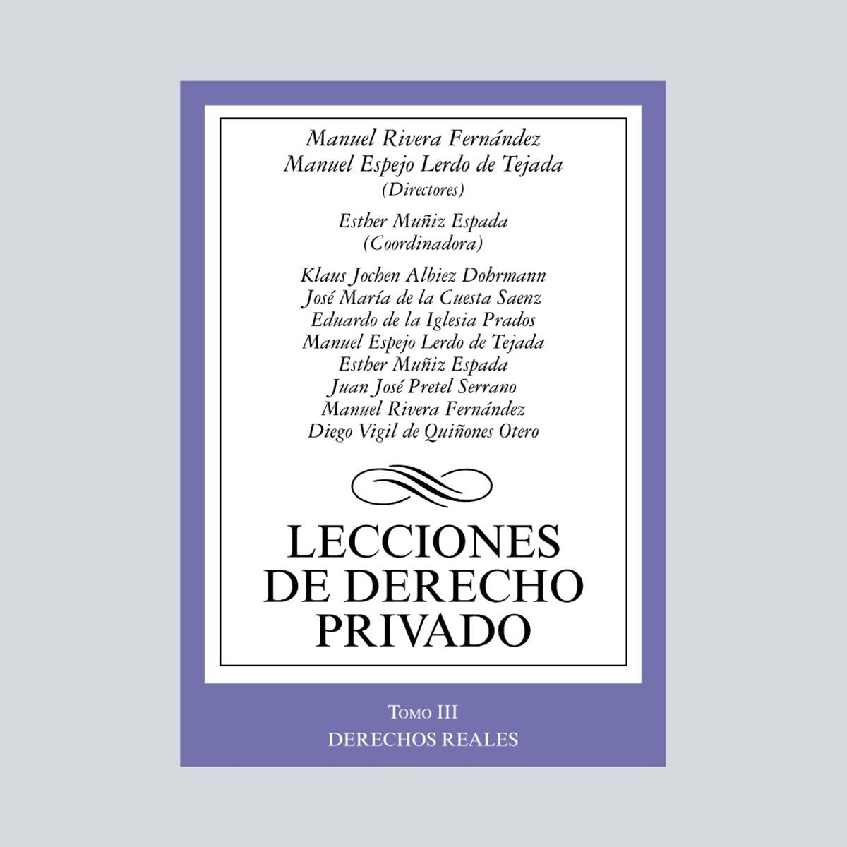Lecciones de Derecho Privado: Tomo III. Derechos reales (Capa mole) 1