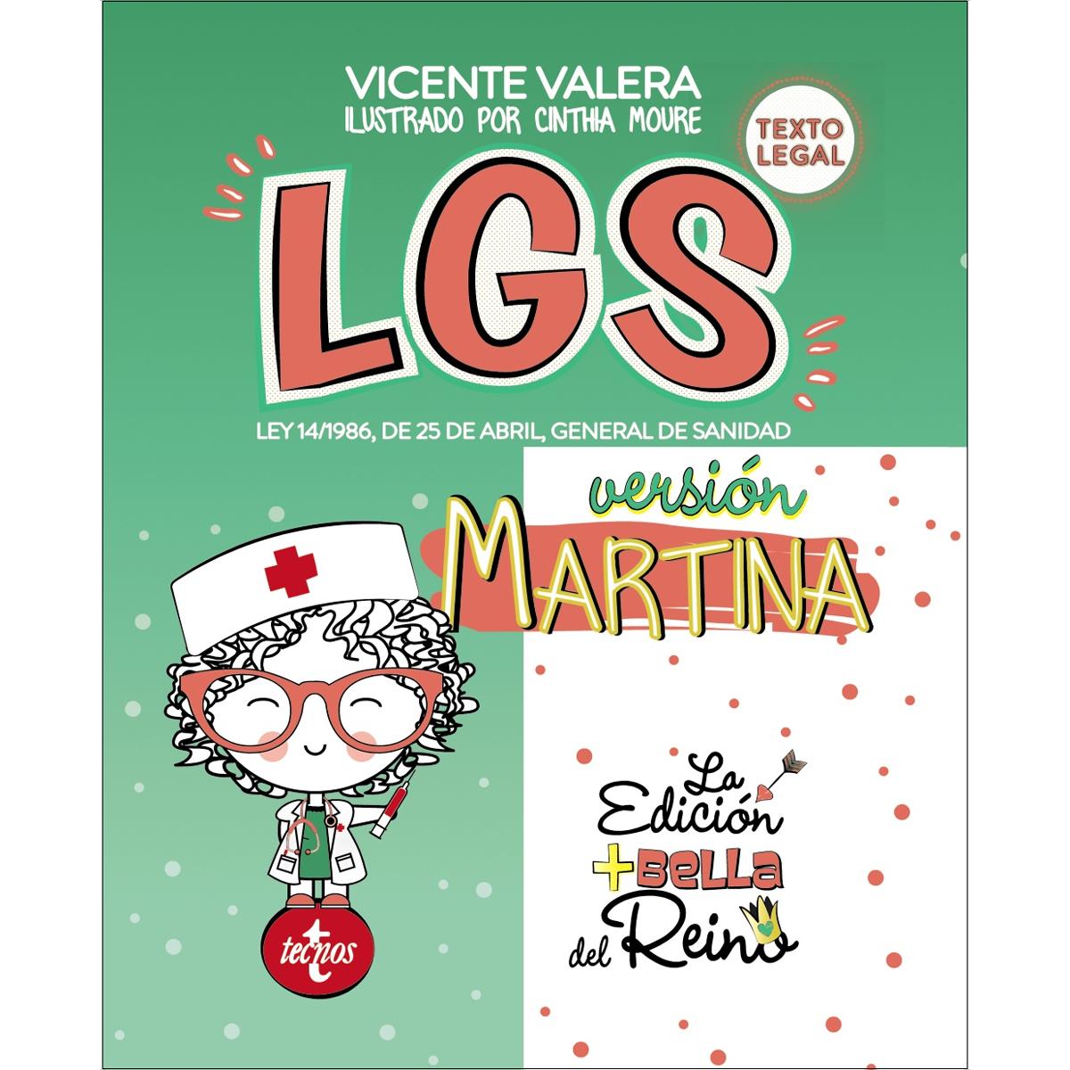 LGS versión Martina: Ley 14/1986, de 25 de abril, General de Sanidad. Texto Legal 1