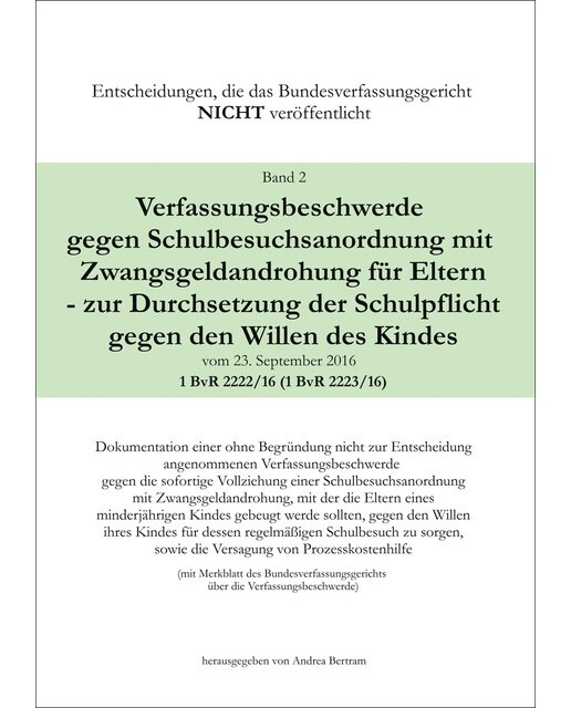 Verfassungsbeschwerde gegen Schulbesuchsanordnu 1