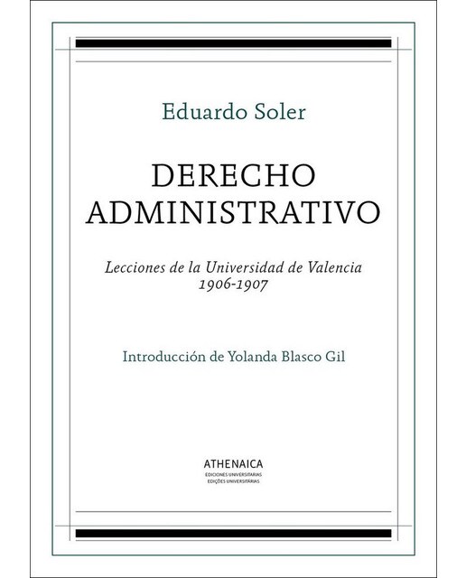 Derecho administrativo: Lecciones de la Universidad de Valencia 1906-1907 (Capa mole com abas) 1