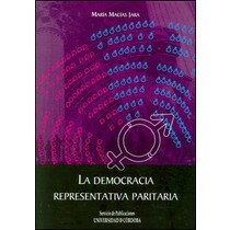 La democracia representativa paritaria. : Consideraciones al hilo de la lo 2-2007, de 22 de marzo, para la igualdad efectiva de mu